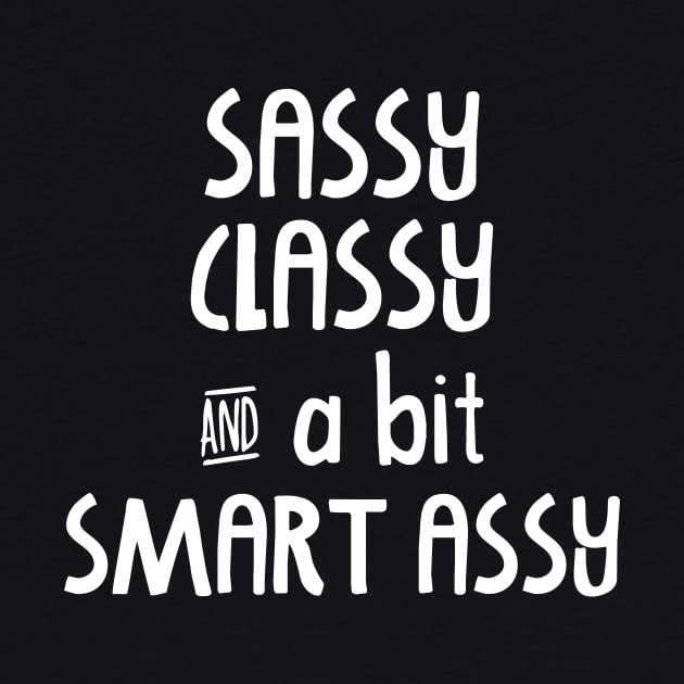 Sassy Classy and a bit Smart Assy by Analog Designs